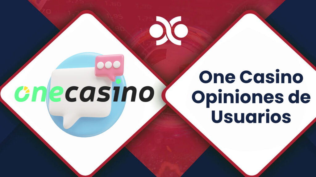 Opiniones usuario en One Casino
