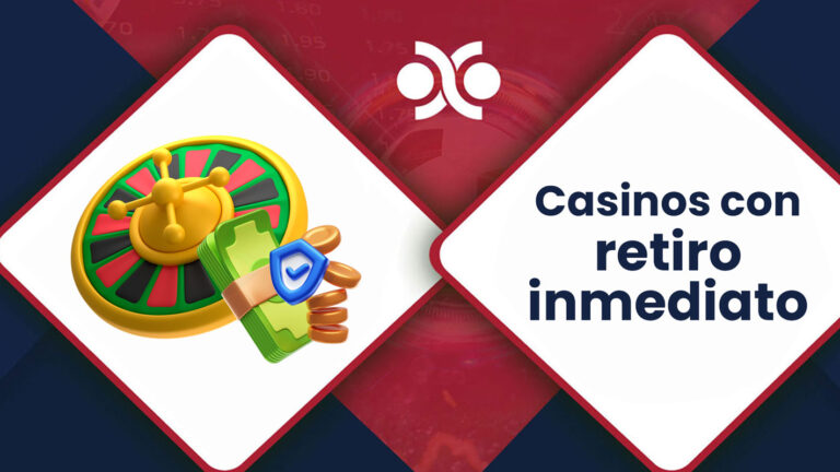 Casinos-con-retiro-inmediato