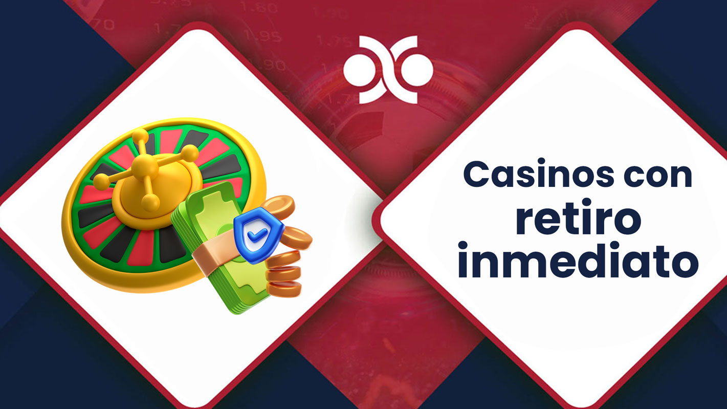 Casinos-con-retiro-inmediato