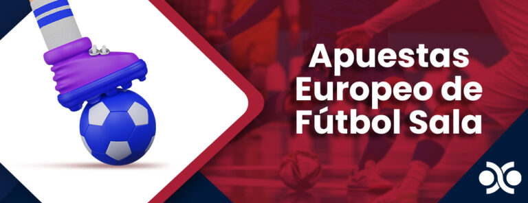 Apuestas Europeo de Fútbol Sala