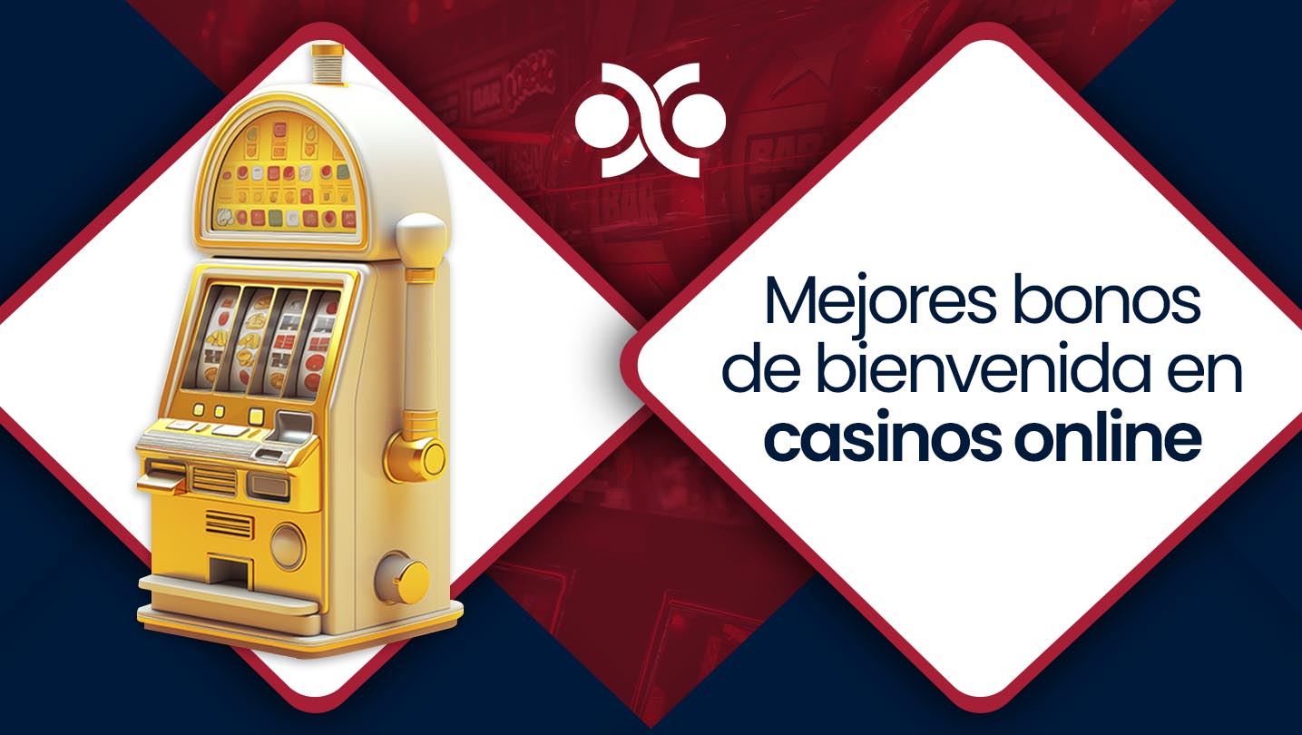Mejores bonos de bienvenida en casinos online de España
