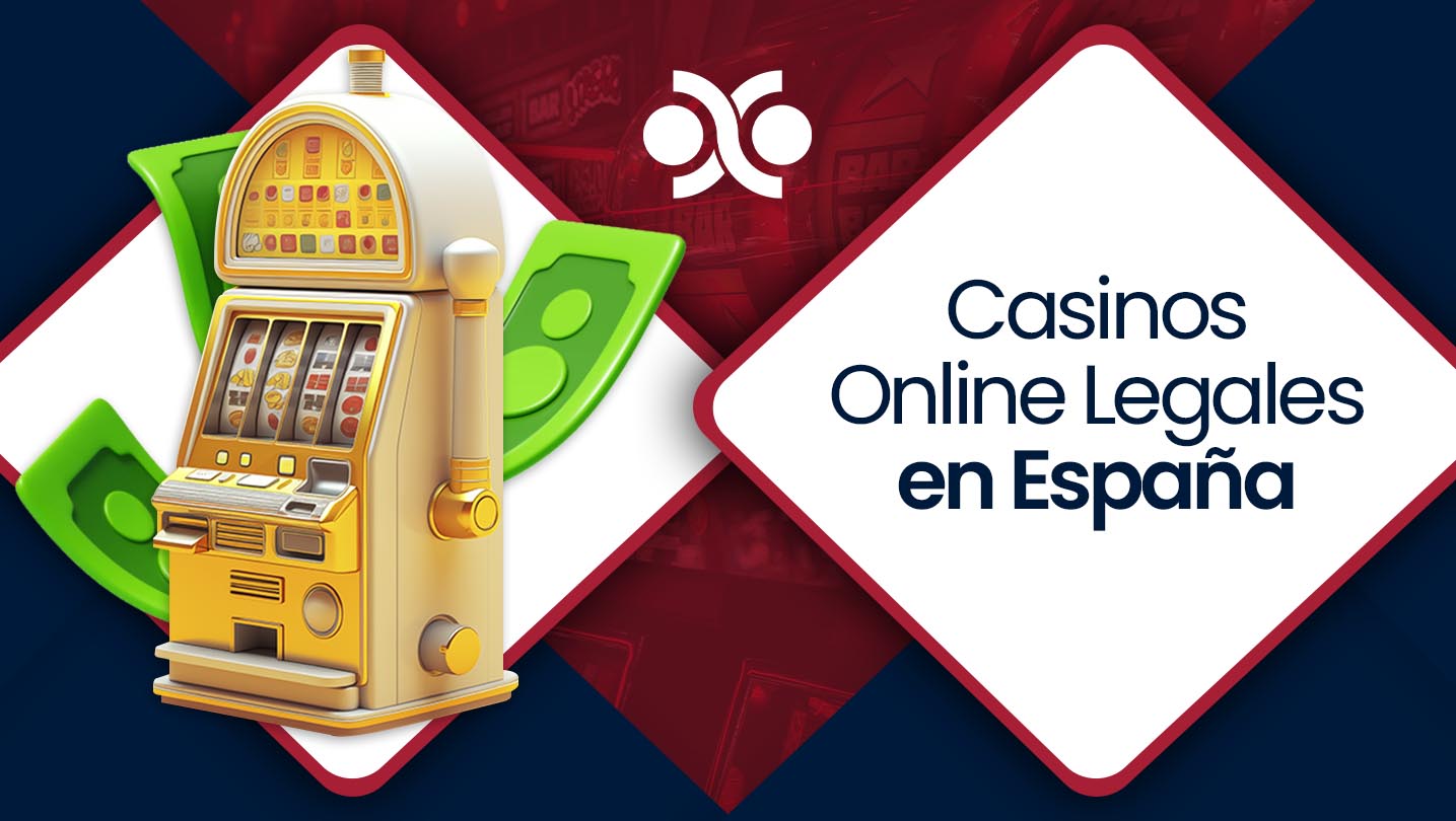 Casinos Online Legales en España