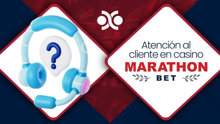 Atencion al Cliente en Casino MarathonBet