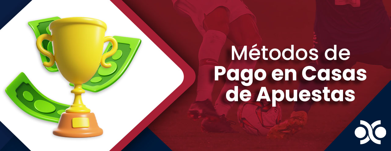 Metodos de Pago en Casas de Apuestas en España