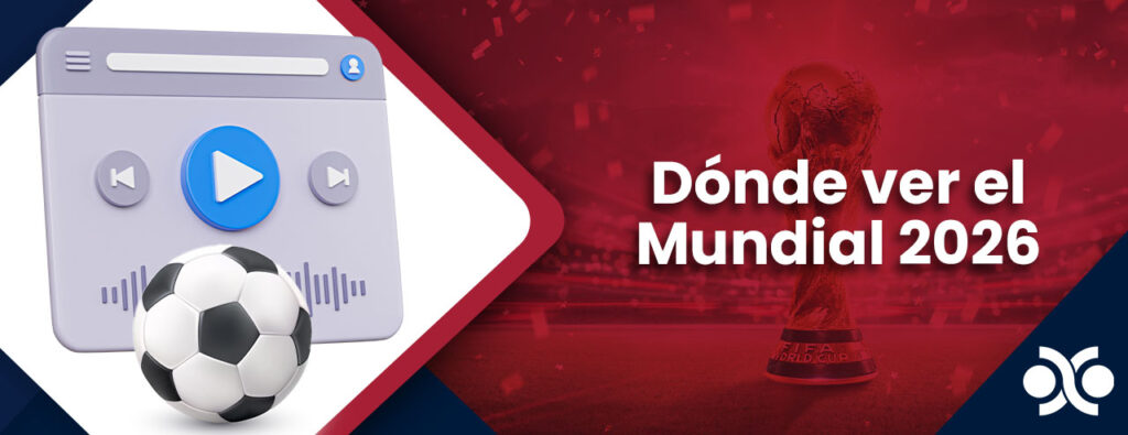 Dónde ver el Mundial 2026 España