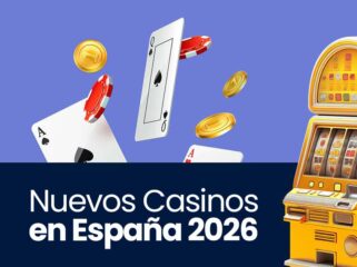 Nuevos casinos de España en 2026