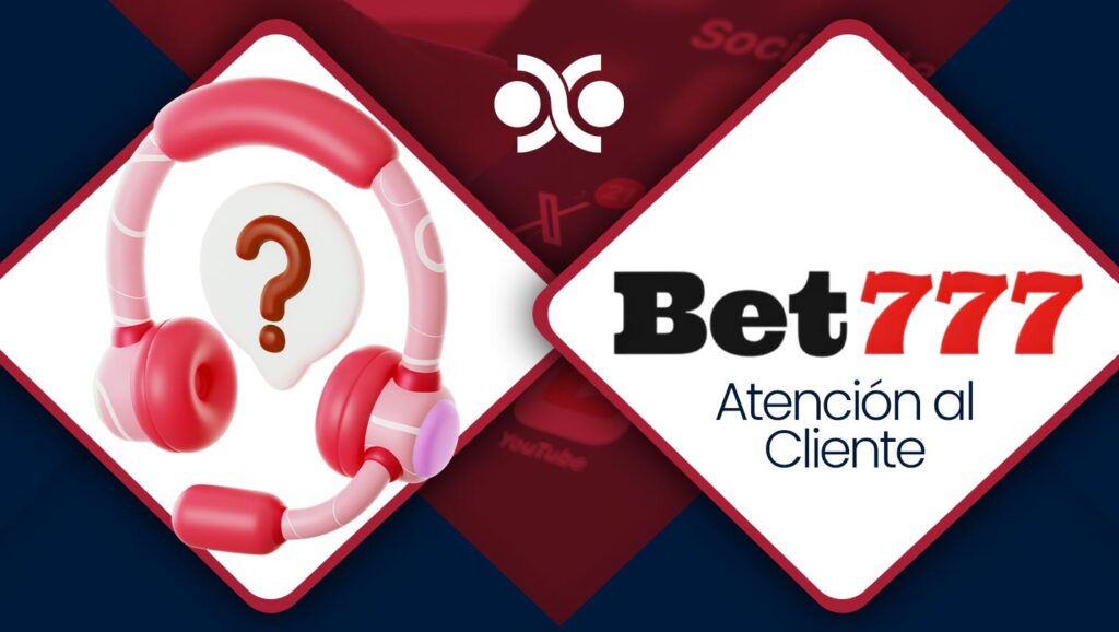 Atención al cliente de Bet777 | España
